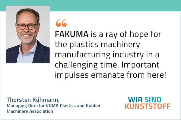 Thorsten Kuehmann: Fakuma is a ray of hope for plastics machinery manufacturing in a challenging time. Important impulses emanate from here.